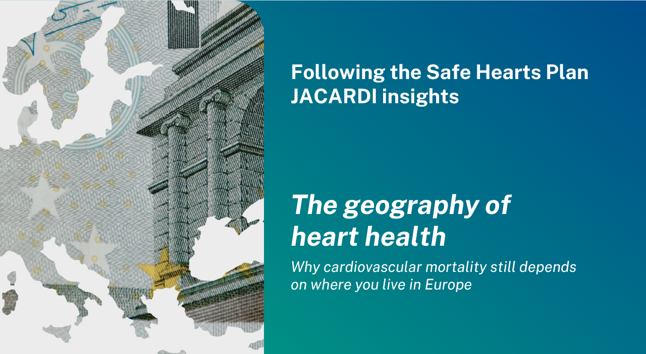 The geography of heart health: Why cardiovascular mortality still depends on where you live in Europe